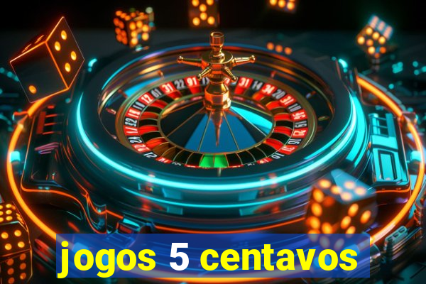 jogos 5 centavos